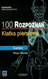 100 rozpoznań Klatka piersiowa  Gurney Winer-Muram