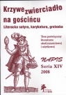 Krzywe zwierciadło na gościńcu. Seria XIV 2008