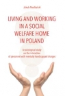 Living and Working in a Social Welfare Home in Poland A Sociological Study Jakub Niedbalski