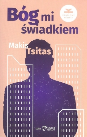 Bóg mi świadkiem - Makīs Tsitas