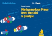 Międzynarodowe Prawo Drogi Morskiej w praktyce - Tomasz Maracewicz