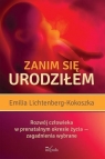 Zanim się urodziłem Rozwój człowieka w prenatalnym okresie życia ? Emilia Lichtenberg-Kokoszka