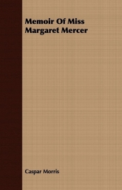 Memoir Of Miss Margaret Mercer