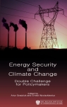 Energy Security and Climate Change Double Challenge for Policymakers