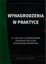 Wynagrodzenia w praktyce 25 list płac z komentarzem przykłady wyliczeń Krusinowska Agnieszka, Wilczyński Andrzej, Nowacka Izabela