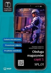 Obsługa magazynów. Kwalifikacja SPL.01 cz.1... - Opracowanie zbiorowe