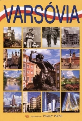 WARSZAWA WER.PORTUGALSKA PARMA PRESS - Opracowanie zbiorowe