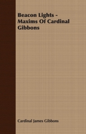 Beacon Lights - Maxims Of Cardinal Gibbons