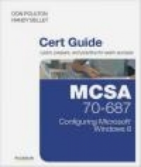 MCSE 70-687 Cert Guide - Don Poulton, Harry Holt, Randy Bellet