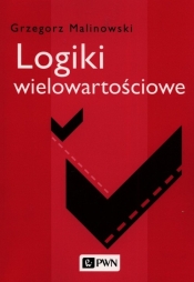 Logiki wielowartościowe - Malinowski Grzegorz