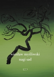Nagi sad - Myśliwski Wiesław