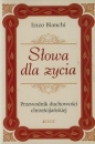 Słowa dla życia Przewodnik duchowości chrześcijańskiej - Enzo Bianchi