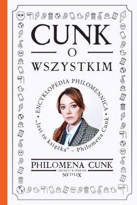 Cunk o wszystkim. Encyklopedia Philomennica - Cunk Philomena