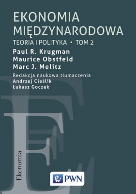 Ekonomia międzynarodowa Tom 2 - Maurice Obstfeld, Marc J. Melitz, Paul R. Krugman