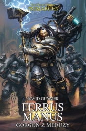 Ferrus Manus. Gorgon z Meduzy - David Guymer