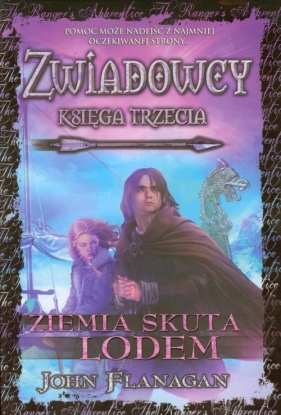 Ziemia skuta lodem. Zwiadowcy księga 3 - John Flanagan