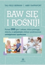 Baw się i rośnij - Tali Field Berman, Abby Rappaport