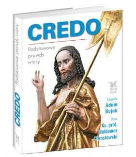 Credo - Waldemar Chrostowski, Adam Bujak