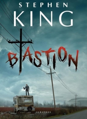 Bastion (wydanie filmowe) - Stephen King