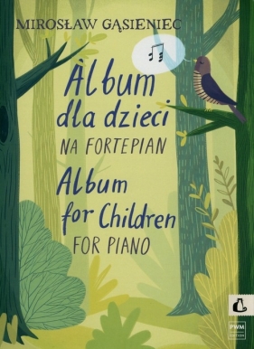 Album dla dzieci na fortepian - Gąsieniec Mirosław