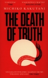 The Death of Truth Kakutani Michiko