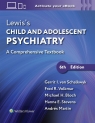 Lewis’s Child and Adolescent Psychiatry Gerrit Ian Van Schalkwyk