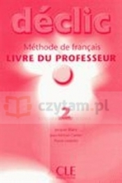 Declic 2 Poradnik metodyczny - Jacques Blanc, Jean-Michel Cartier, Pierre Lederlin