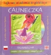 Bajkowa akademia angielskiego. Tom 16. Calineczka / Thumbelina (książka + CD + naklejki + zeszyt ćwiczeń) - Opracowanie zbiorowe
