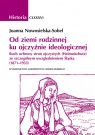 Od ziemi rodzinnej ku ojczyźnie ideologicznej Ruch ochrony stron Nowosielska-Sobel Joanna