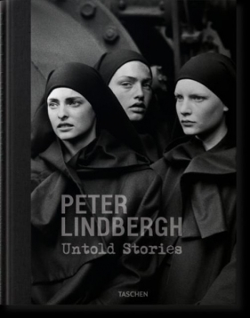 Peter Lindbergh Untold Stories - Felix Kramer, Wim Wenders