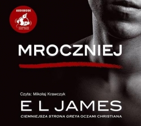 Mroczniej (Audiobook) - E. L. James