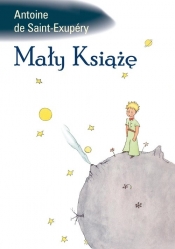 Mały Książę - Antoine de Saint-Exupéry