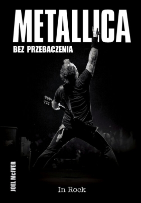 Metallica Bez przebaczenia wyd.2 - McIver Joel