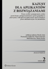  Kazusy dla aplikantów z rozwiązaniami. Prawo cywilne, postępowanie cywilne,