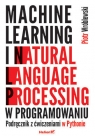  Machine learning i natural language processing w programowaniu. Podręcznik z