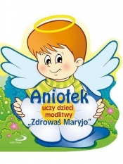 Aniołek uczy dzieci modlitwy Zdrowaś Maryjo - Opracowanie zbiorowe