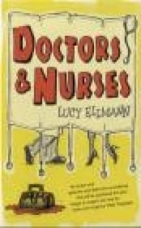 Doctors and Nurses Lucy Ellmann