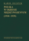 Polska w okresie międzywojennym (1918-1939) Karol Olejnik