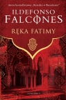 Ręka Fatimy Ildefonso Falcones