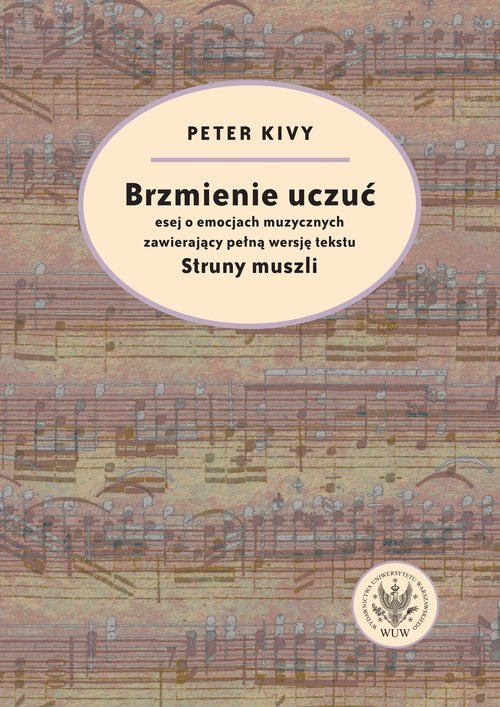 Brzmienie uczuć Esej o emocjach muzycznych zawierający pełną wersję tekstu