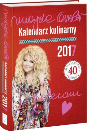 Kalendarz kulinarny 2017 Magda Gessler - Magda Gessler