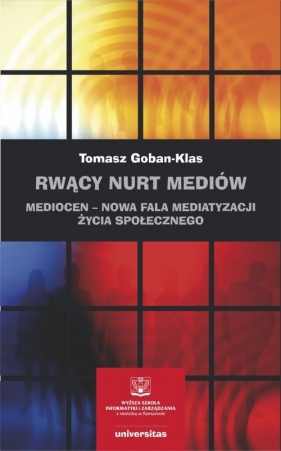 Rwący nurt mediów - Goban-Klas Tomasz