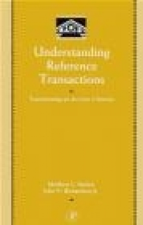 Understanding Reference Transactions John V. Richardson, Matthew L. Saxton,  Richardson
