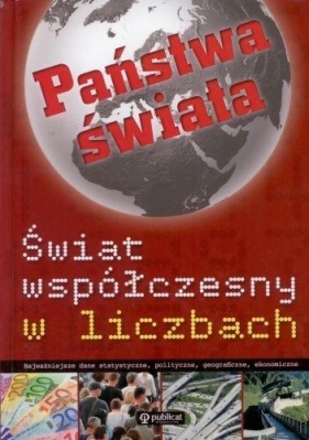 Świat współczesny w liczbach - Opracowanie zbiorowe