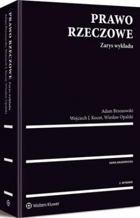 Prawo rzeczowe. Zarys wykładu (NEX-0414) - Brzozowski Adam, Kocot, J. Wojciech , Opalski Wiesław