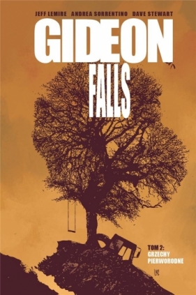 Gideon Falls T.2 Grzechy Pierworodne - Jeff Lemire, Dave Stewart, Andrea Sorrentino
