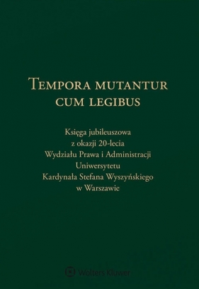 Tempora mutantur cum legibus - Anna Tarwacka