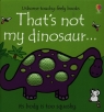  That\'s not my dinosaur