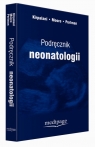 Podręcznik neonatologii  Kirpalani Haresh, Moore Aideen M., Perlman Max
