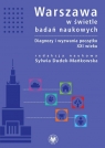  Warszawa w świetle badań naukowychDiagnozy i wyzwania początku XXI